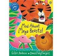 Mad About Mega Beasts by Giles Andreae Andreae, Giles (Auteur)