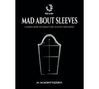Mad about Sleeves: Learn how to draft 60+ sleeve patterns