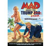 MAD About the Trump Era