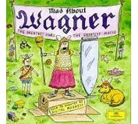 Mad About Wagner - Mad About Wagner
