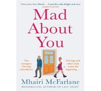 Mhairi McFarlane – Mad About You – Roman – Broché