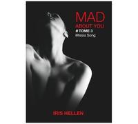 Mad About You Tome 3 - Missia Song
