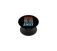 Mad At My Sister She Lives Too Far Away PopSockets PopGrip Adhésif