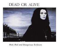 Mad, Bad And Dangerous To Know CD