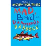 Mad Bad and Dangerously Haddock by Andrew Fusek Peters Andrew Fusek Peters (Auteur)
