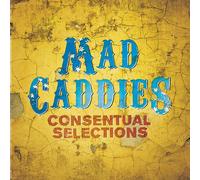 Mad Caddies Consentual Selections (CD) Album