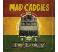 Mad Caddies - Punk Rocksteady