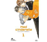 Mad Cinderella - Tome 01 - Kotetsuko Yamamoto - Boy's Love - broché - Manga