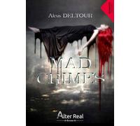 Mad Crimes - Alexis Deltour - Alter Real - broché - Roman