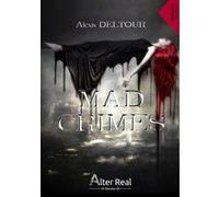 Mad Crimes Alexis Deltour (Auteur)