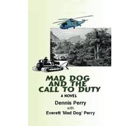 Mad Dog And The Call To Duty