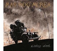 Mad Dog Mcrea - Almost Home