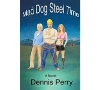 Mad Dog Steel Time