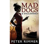 Mad Dogs And Englishmen