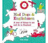 Mad Dogs and Englishmen by Tom Jones Jones, Tom (Auteur)