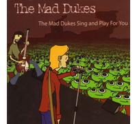 Mad Dukes - Mad Dukes Sing & Play for You