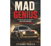 Mad Genius: The Untold Story of Britain’s Wild Mid Engined Group B Challenger
