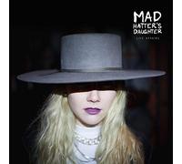 Mad hatter's daughter - Life affairs