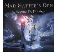 Mad Hatter's Den - Welcome To The Den