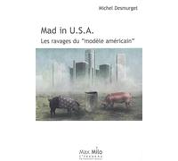 Mad in usa: Les ravages du "modèle américain"