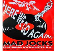 MAD JOCKS FEATURING JOCKMASTER BA - HERE WE GO AGAIN 7" (45) UK SMP 1990
