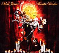 Mad Juana – Acoustic Voodoo