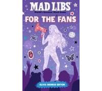 Mad Libs: For The Fans: Olivia Rodrigo Edition