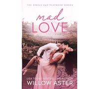 Mad Love: A Small Town, Single Dad, Sports Romance