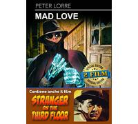 Mad Love + Stranger on the Third Floor – Peter Lorre, Karl Freund – DVD