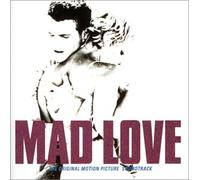 Mad Love The Original Motuon Picture Soundtrack [Import]