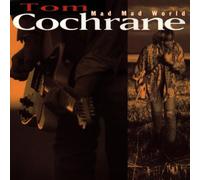 Mad Mad World by Tom Cochrane (1992-02-17)