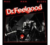 Mad Man Blues by Dr. Feelgood (2006-09-12)