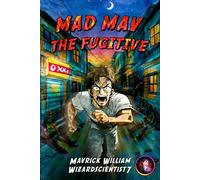 Mad Mav the Fugitive