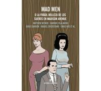 MAD MEN: O LA FRÁGIL BELLEZA DE LOS SUEÑOS EN MADISON AVENUE