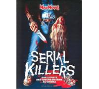 Mad Movies HS n°76 : Serial Killers (SC): Sur la piste des tueurs en série au cinéma
