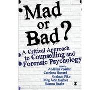 Mad or Bad A Critical Approach to Counselling and Forensic Psychology Andreas Vossler (Auteur)