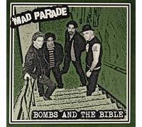 Mad Parade - Bombs and The Bible [Import]