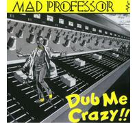 Mad Professor – Dub Me Crazy – Import