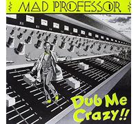 Mad Professor - Dub Me Crazy/Vol.1