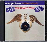 Mad Professor - Dub You Crazy with Love