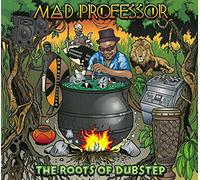 Mad Professor - Roots of Dubstep