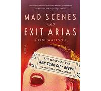 Mad Scenes And Exit Arias