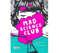 Mad Science Club - Franziska Höllbacher - Carlsen - ebook (ePub) - Livre