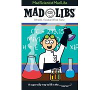 Mad Scientist Mad Libs: World's Greatest Word Game