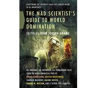 J Adams – Mad Scientist's Guide to World Domination