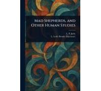 Mad Shepherds, And Other Human Studies