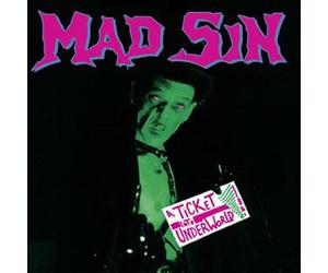 Mad Sin - A Ticket Into Underworld [Import]