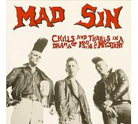 Mad Sin - Chills & Thrills in a Dra