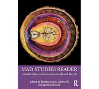 Mad Studies Reader: Interdisciplinary Innovations in Mental Health