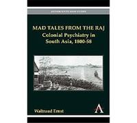 Mad Tales from the Raj, Anthem South Asian Studies Waltraud Ernst (Auteur)